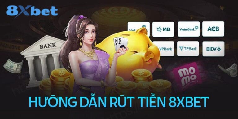Hướng dẫn rút tiền 8xbet thao tác đơn giản chỉ 5 phút